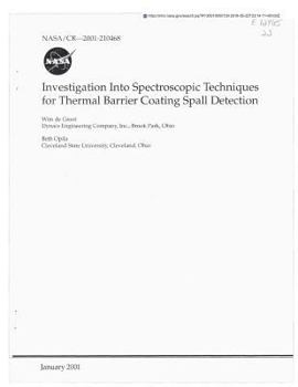 Paperback Investigation Into Spectroscopic Techniques for Thermal Barrier Coating Spall Detection Book