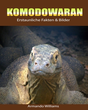 Paperback Komodowaran: Erstaunliche Fakten & Bilder [German] Book
