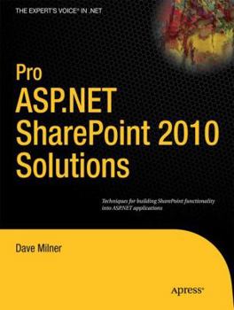Paperback Pro ASP.NET Sharepoint 2010 Solutions: Techniques for Building Sharepoint Functionality Into ASP.NET Applications Book