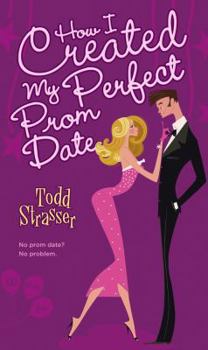 How I Created My Perfect Prom Date - Book #2 of the Soundview High