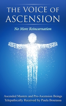 Paperback The Voice of Ascension: No More Reincarnation Book