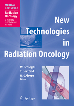 Hardcover New Technologies in Radiation Oncology Book