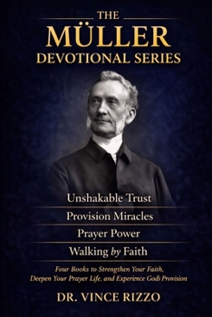 Paperback The George Müller Devotional Series: Faith That Still Speaks Book