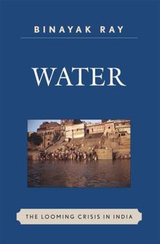 Hardcover Water: The Looming Crisis in India Book