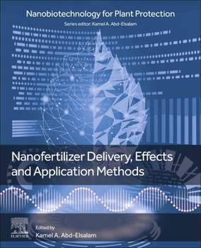 Paperback Nanofertilizer Delivery, Effects and Application Methods Book