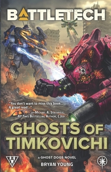 Paperback BattleTech: Ghosts of Timkovichi: (A Ghost Dogs Story) Book