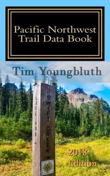 Paperback Pacific Northwest Trail Data Book: 2018 Edition -- Backpack Companion Book