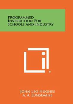 Paperback Programmed Instruction for Schools and Industry Book