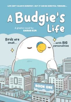 Paperback A Budgie's Life: Graphic Novel, Book 1 Book