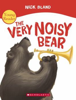 Very Noisy Bear Young Reader (Cranky Bear)