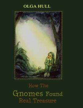 Paperback How the Gnomes Found Real Treasure Book