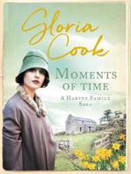 Paperback Moments of Time (Harvey Family Sagas) Book