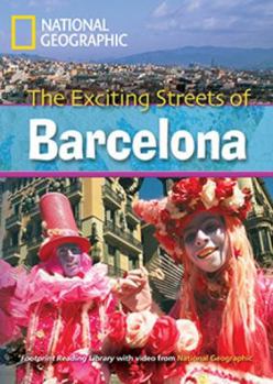 Paperback The Exciting Streets of Barcelona: Footprint Reading Library 2600 (National Geographic Footprint) Book