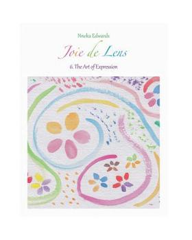 Paperback Joie de Lens: The Art of Expression Book