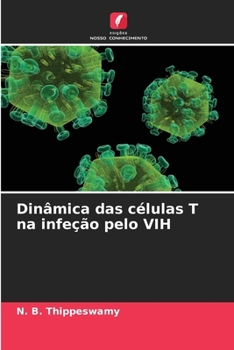 Paperback Dinâmica das células T na infeção pelo VIH [Portuguese] Book