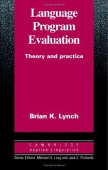 Language Program Evaluation: Theory and Practice - Book  of the Cambridge Applied Linguistics