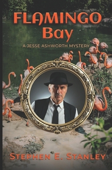 Paperback Flamingo Bay: A Jesse Ashworth Mystery Book