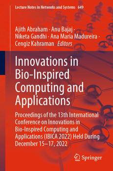 Paperback Innovations in Bio-Inspired Computing and Applications: Proceedings of the 13th International Conference on Innovations in Bio-Inspired Computing and Book