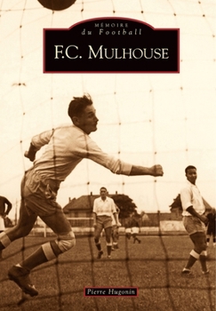Paperback FC Mulhouse [French] Book