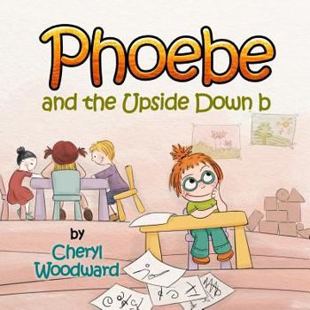 Paperback Phoebe and the Upside Down b Book