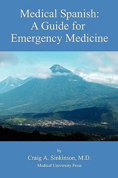 Paperback Medical Spanish: A Guide for Emergency Medicine Book