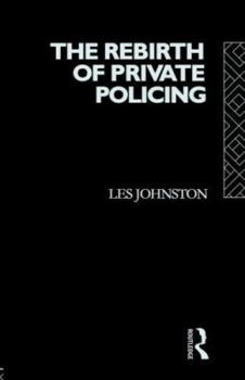 Hardcover The Rebirth of Private Policing Book