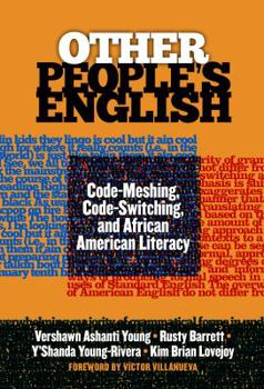 Paperback Other People's English: Code-Meshing, Code-Switching, and African American Literacy (Language and Literacy Series) Book