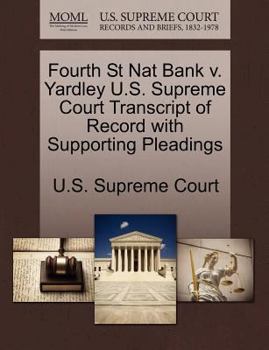 Paperback Fourth St Nat Bank V. Yardley U.S. Supreme Court Transcript of Record with Supporting Pleadings Book