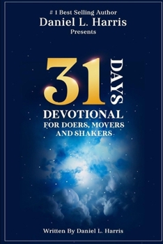 Paperback 31 Days Devotional for Doers, Movers, and Shakers Book