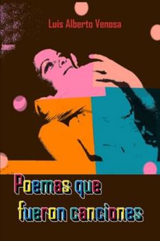Paperback Poemas Que Fueron Canciones [Spanish] Book