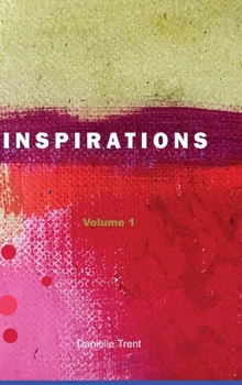 Danielle's Book of Inspirations: Volume 1