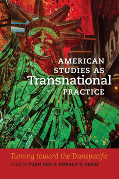 Paperback American Studies as Transnational Practice: Turning Toward the Transpacific Book