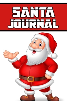 Paperback Santa journal: Blank Lined Gift notebook For Santa lovers it will be the Gift Idea for Santa Lover. Book