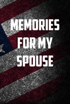 Memories for my spouse: 6x9 Journal christmas gift for under 10 dollars military spouse journal