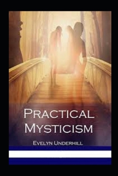 Paperback Practical Mysticism Illustrated Book