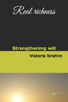 Paperback Real richness: Strengthen of will Book
