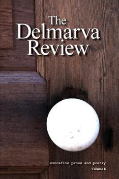 Paperback The Delmarva Review: Volume 6 Book