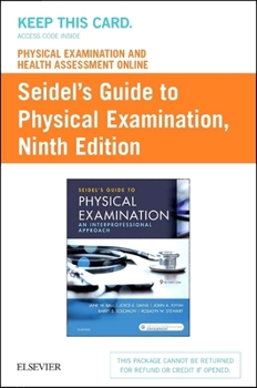 Hardcover Physical Examination and Health Assessment Online for Seidel's Guide to Physical Examination (Access Code, and Textbook Package) Book