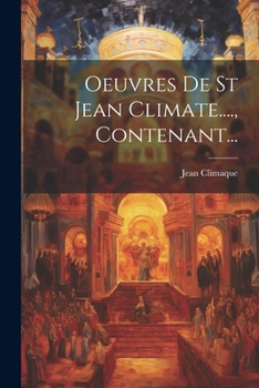Paperback Oeuvres De St Jean Climate...., Contenant... [French] Book
