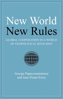 Hardcover New World New Rules: Global Cooperation in a World of Geopolitical Rivalries Book