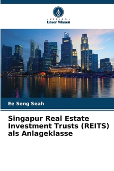 Paperback Singapur Real Estate Investment Trusts (REITS) als Anlageklasse [German] Book