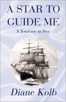 Paperback A Star to Guide Me: A Journey at Sea Book