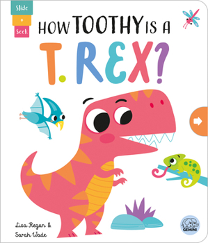 Board book How Toothy Is a T. Rex? Book