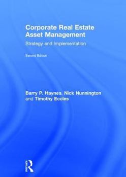 Hardcover Corporate Real Estate Asset Management: Strategy and Implementation Book