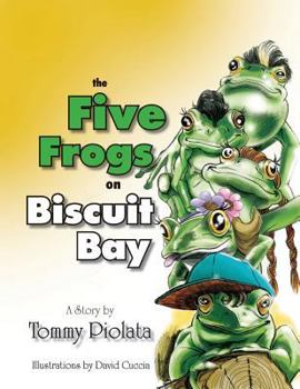 Paperback The Five Frogs on Biscuit Bay Book