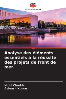 Paperback Analyse des éléments essentiels à la réussite des projets de front de mer. [French] Book