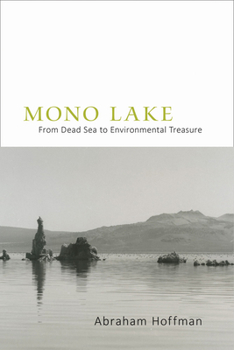 Hardcover Mono Lake: From Dead Sea to Environmental Treasure Book