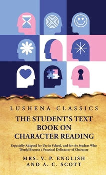 Hardcover The Student's Text Book on Character Reading Book