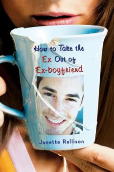 Paperback How to Take the Ex Out of Ex-Boyfriend Book