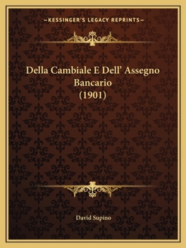 Paperback Della Cambiale E Dell' Assegno Bancario (1901) [Italian] Book